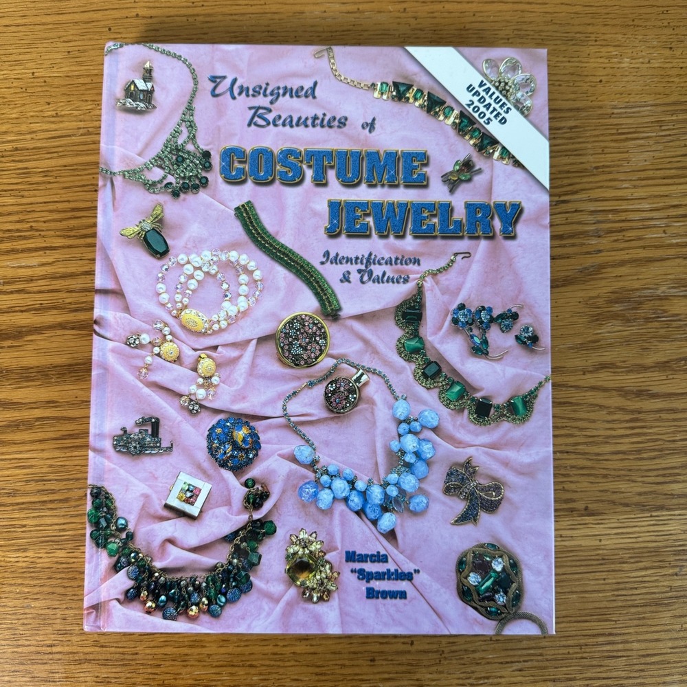 Unsigned Beauties of Costume Jewelry‎ Identification & Values Marcia Brown 2005